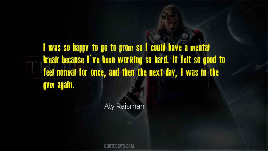 I Feel So Happy Quotes #981106