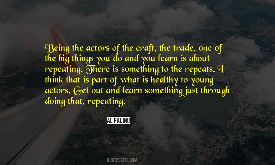 Doing Big Things Quotes #1271329