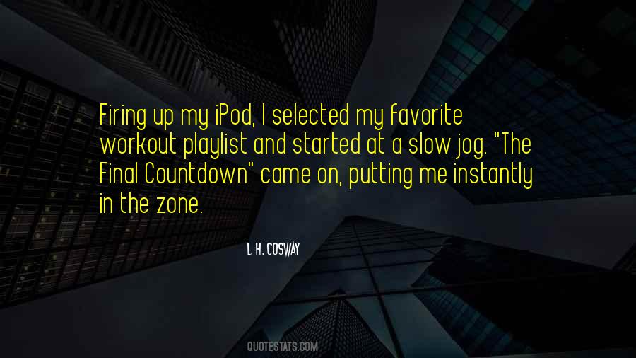 In My Zone Quotes #589198