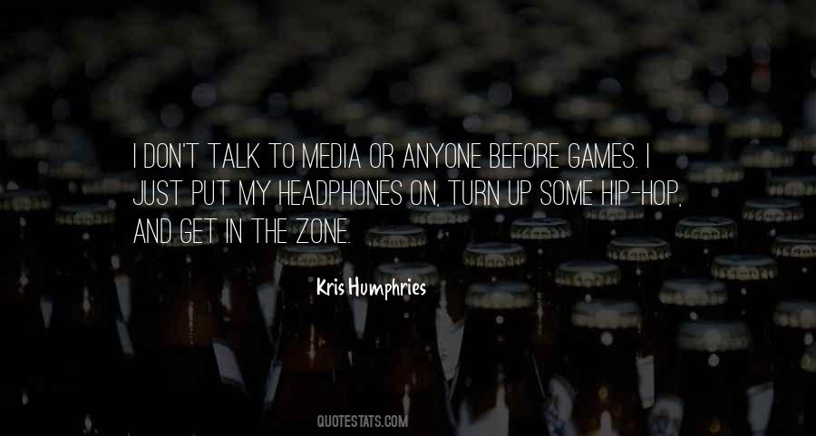 In My Zone Quotes #683267