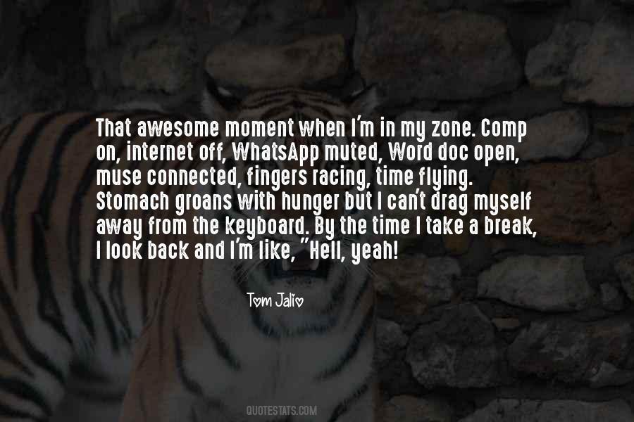 In My Zone Quotes #755925