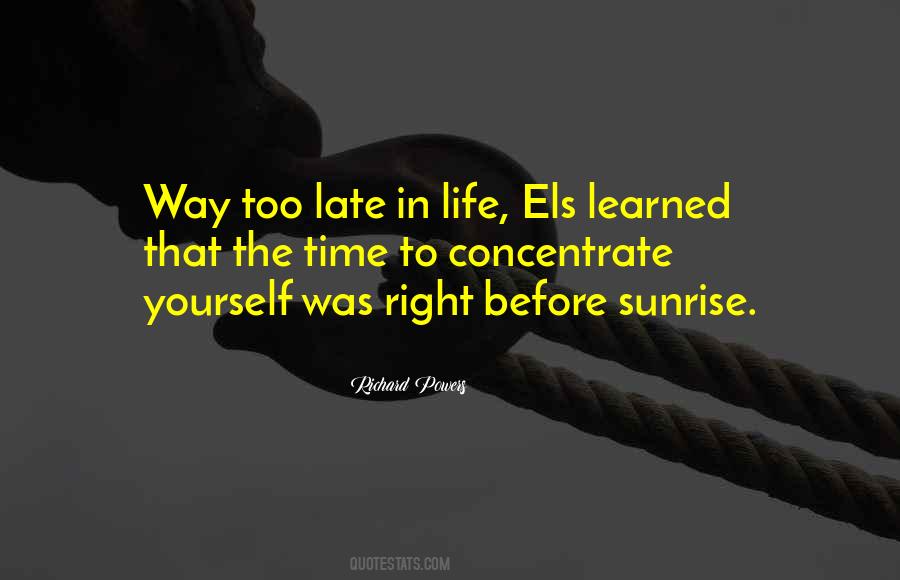 Late In Life Quotes #370744