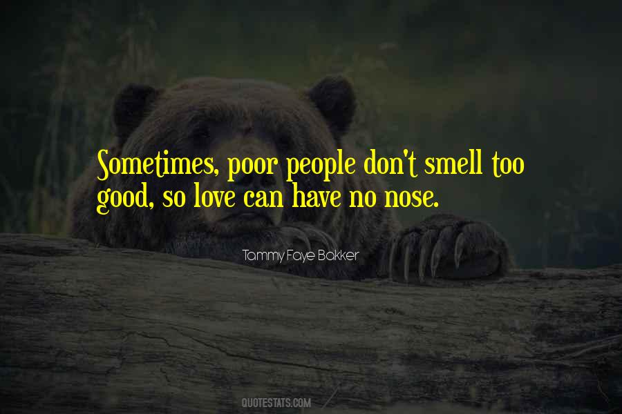 I Love My Nose Quotes #1118686