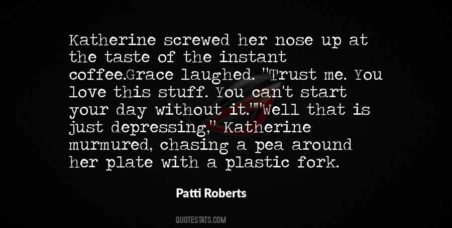 I Love My Nose Quotes #1562975