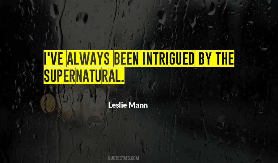 Quotes About Intrigued #1013365