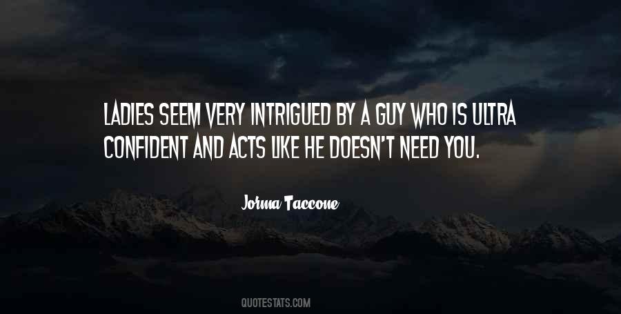 Quotes About Intrigued #1184962
