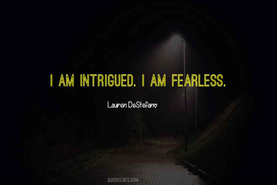 Quotes About Intrigued #1690675