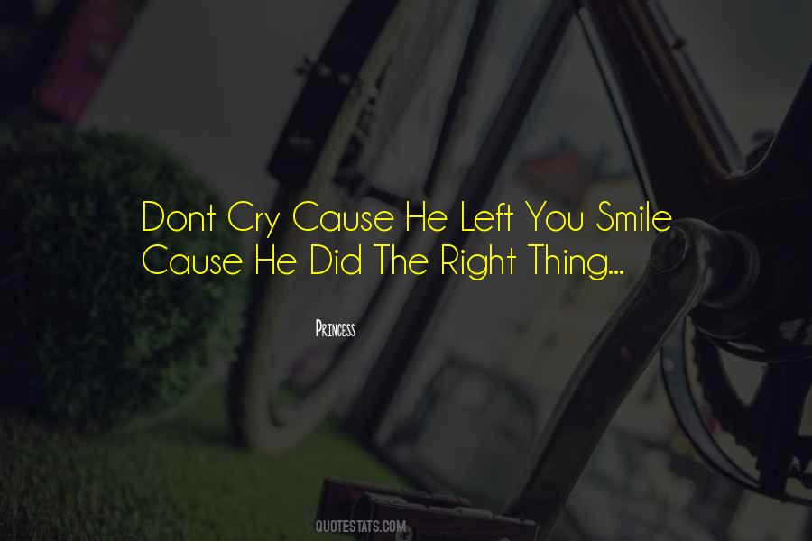 Dont Cry For Those Quotes #1757151