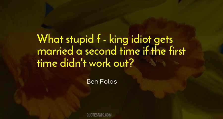 Work Idiot Quotes #345900