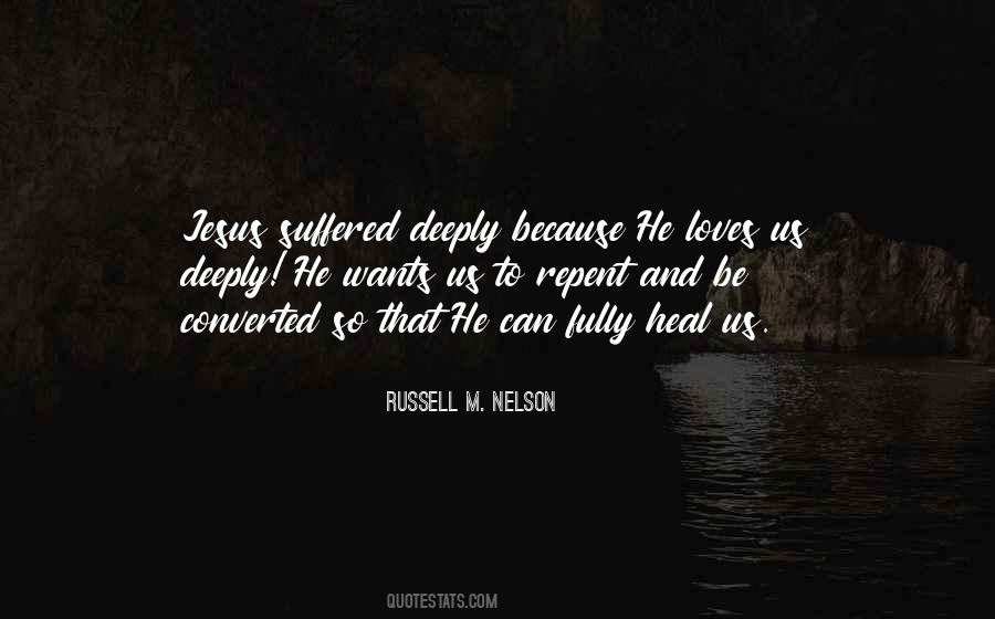 He Loves Us Quotes #1038295