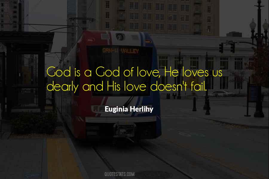 He Loves Us Quotes #1132660