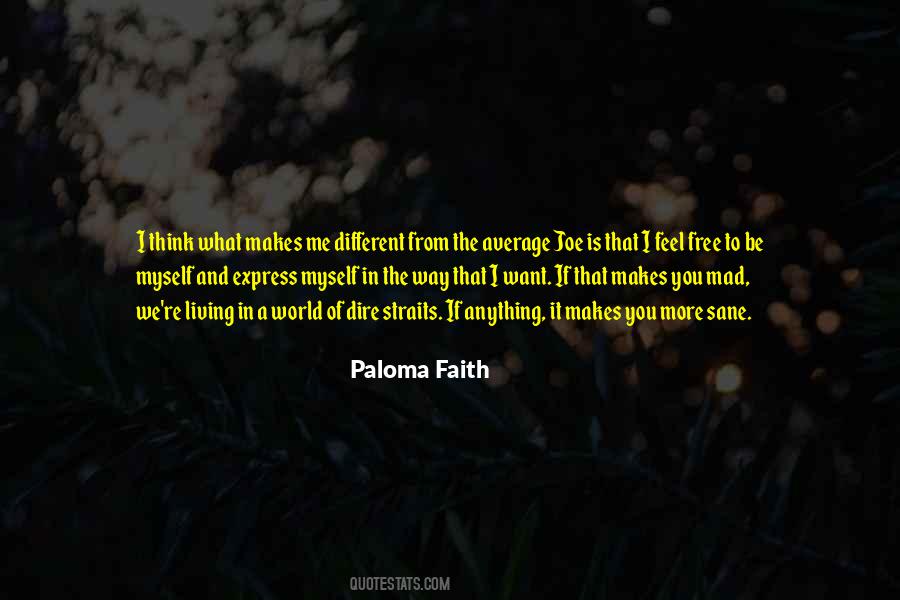 Free To Be You And Me Quotes #1472847