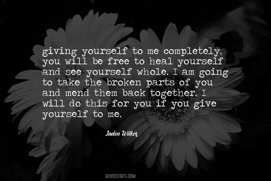 Free To Be You And Me Quotes #1493168