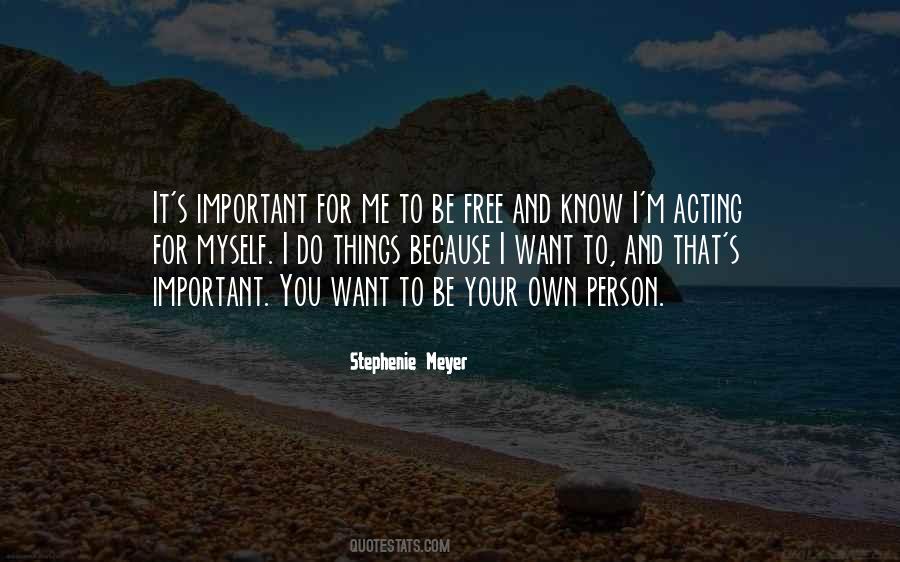Free To Be You And Me Quotes #807806