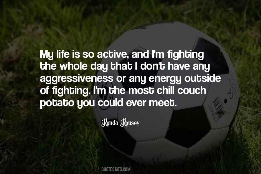 Chill For A While Quotes #145325
