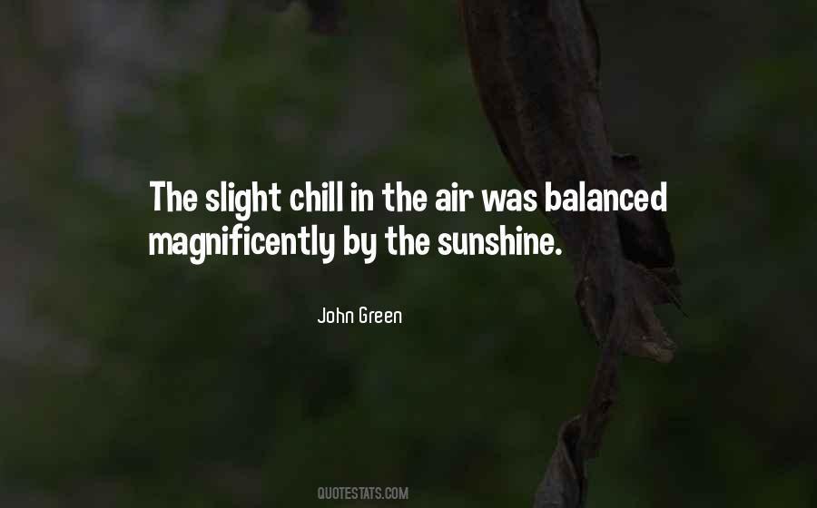 Chill For A While Quotes #380629