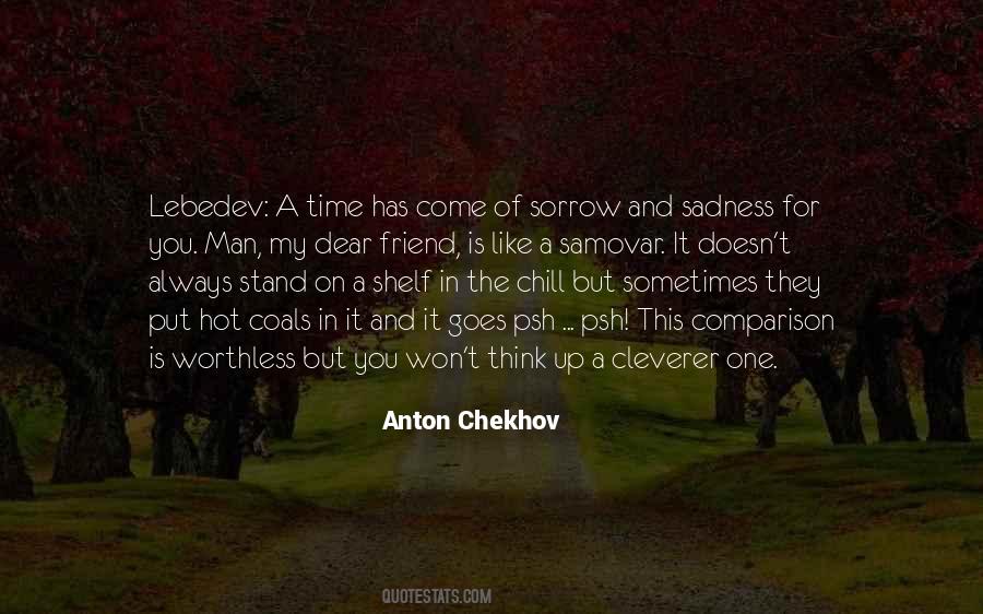 Chill For A While Quotes #498345
