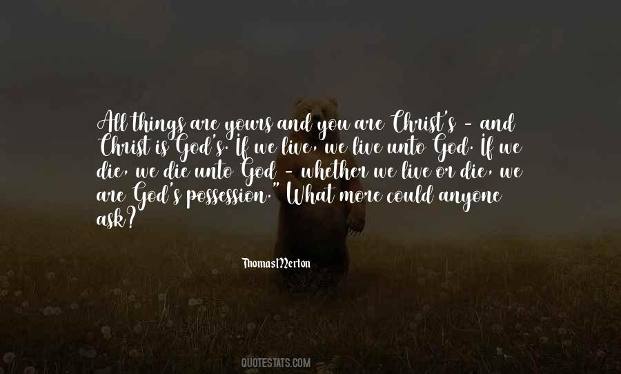 Yours Is Yours Quotes #27773