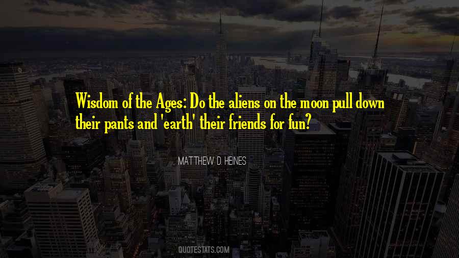 Friends Wisdom Quotes #1875449