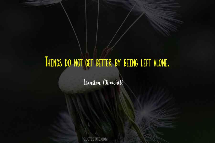 Being Alone Better Quotes #1455736