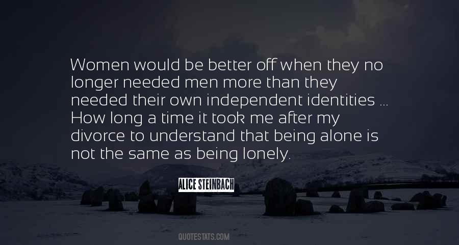 Being Alone Better Quotes #683347