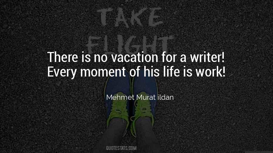 Quotes About Vacation From Work #1465608