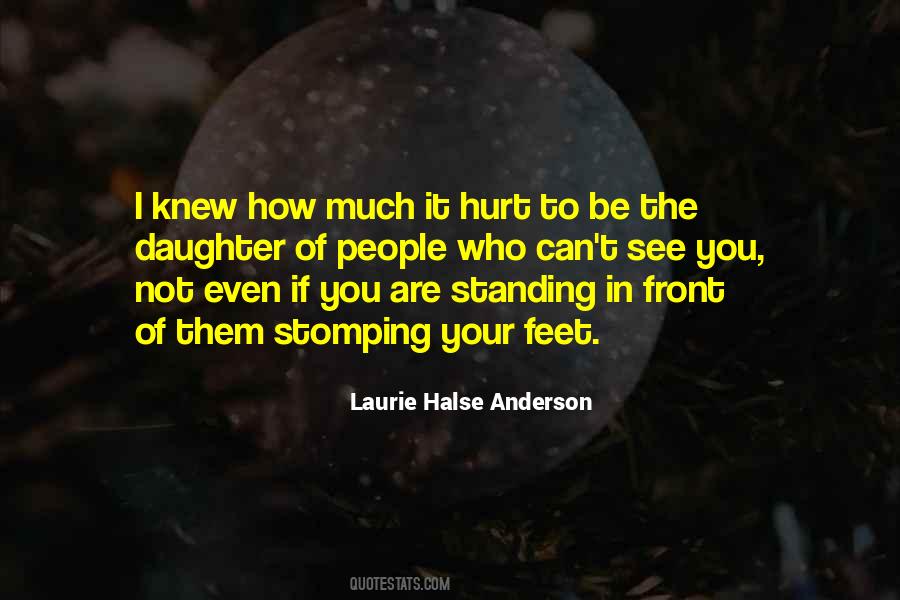 Daughter Hurt Quotes #1041774