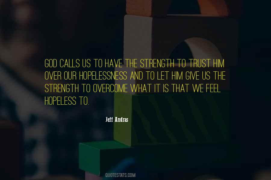 Hope Trust Faith Quotes #1088967