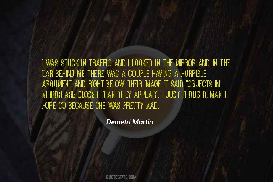 Objects In The Mirror Quotes #1810391