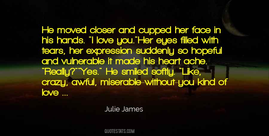 With Tears In Her Eyes Quotes #1405046