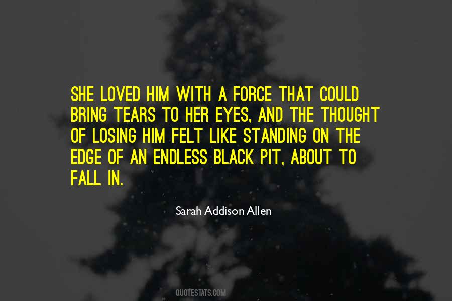 With Tears In Her Eyes Quotes #1504652
