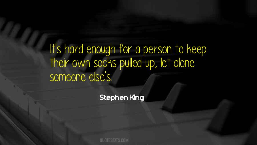 Keep Your Socks On Quotes #314570