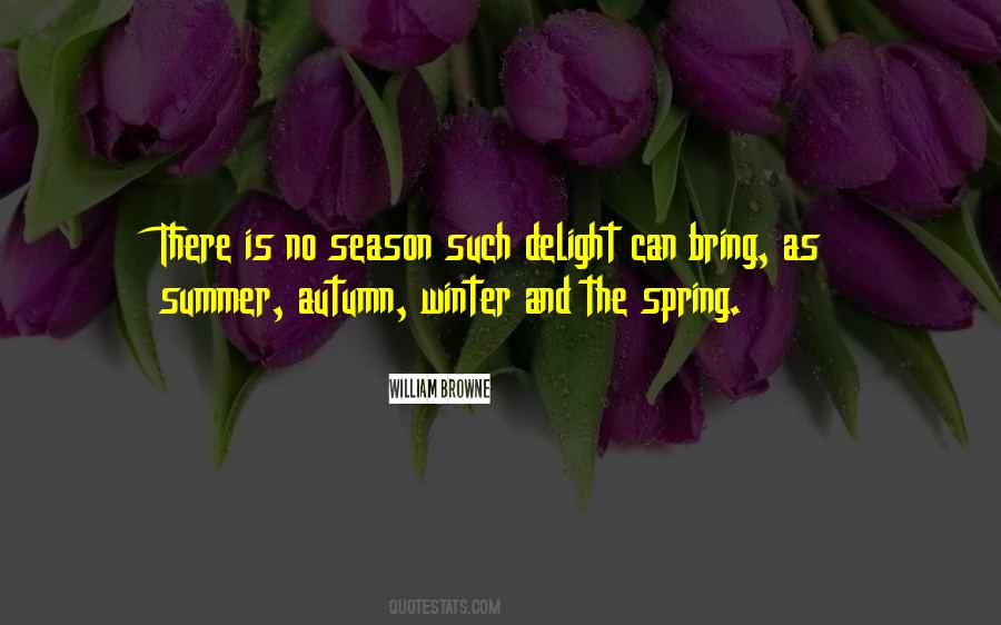 Winter Spring Summer Quotes #118253