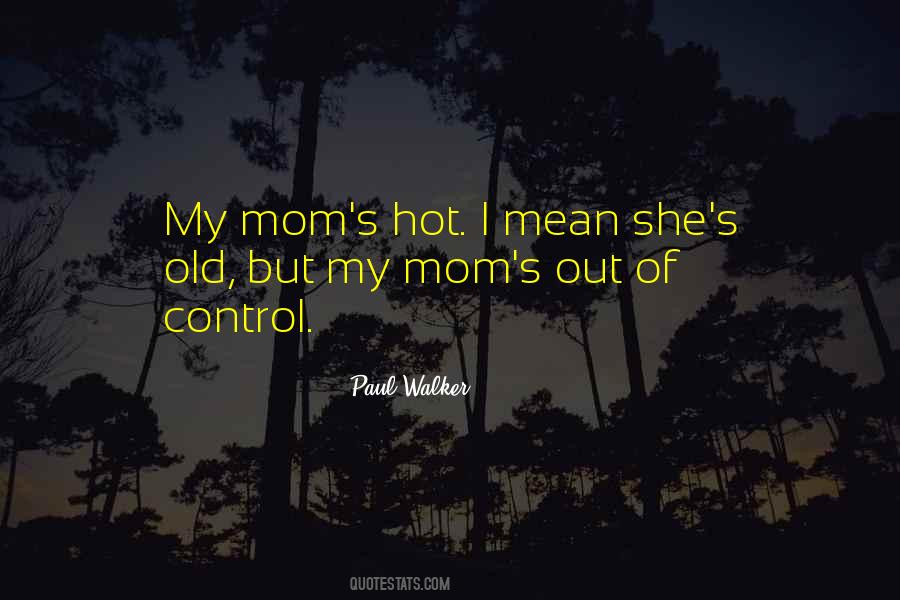 Old Mom Quotes #414487