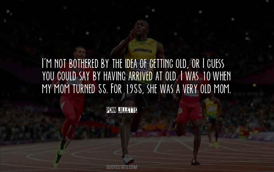 Old Mom Quotes #683764