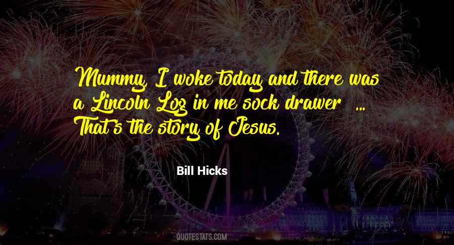 If You Woke Up Today Quotes #1569184