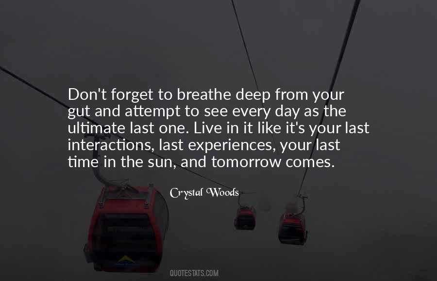 Live Life Like Its Your Last Day Quotes #907129