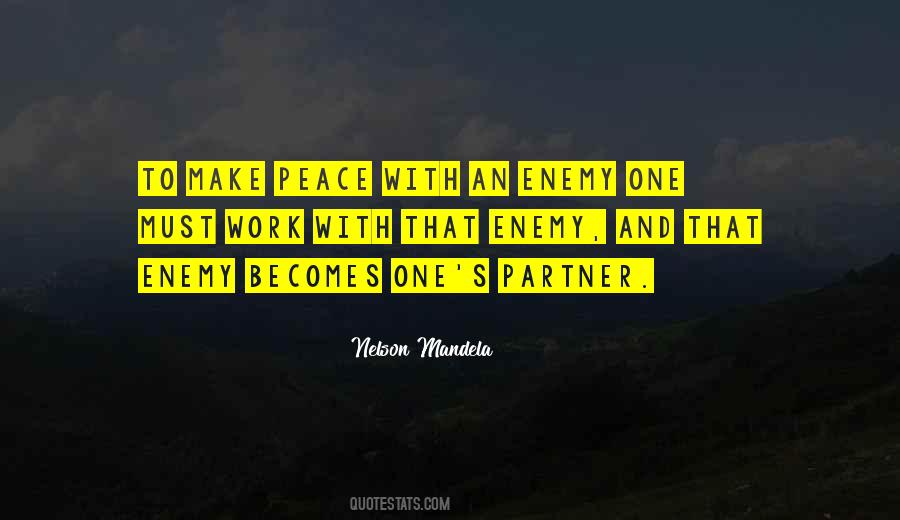 Peace Enemy Quotes #1345831