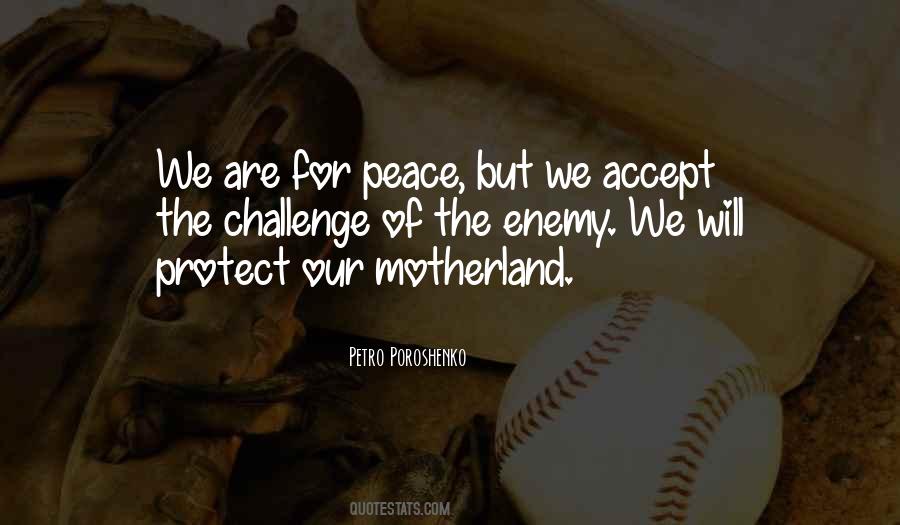Peace Enemy Quotes #445914
