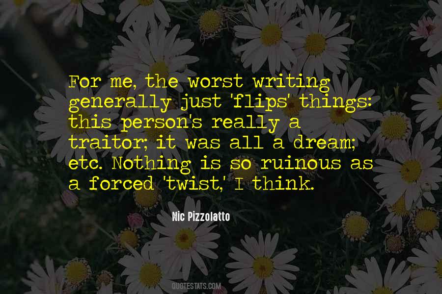 Nothing Is Forced Quotes #322609