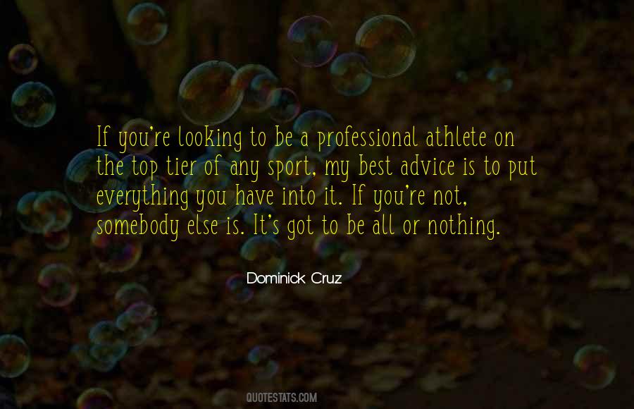 Nothing Or Everything Quotes #25403