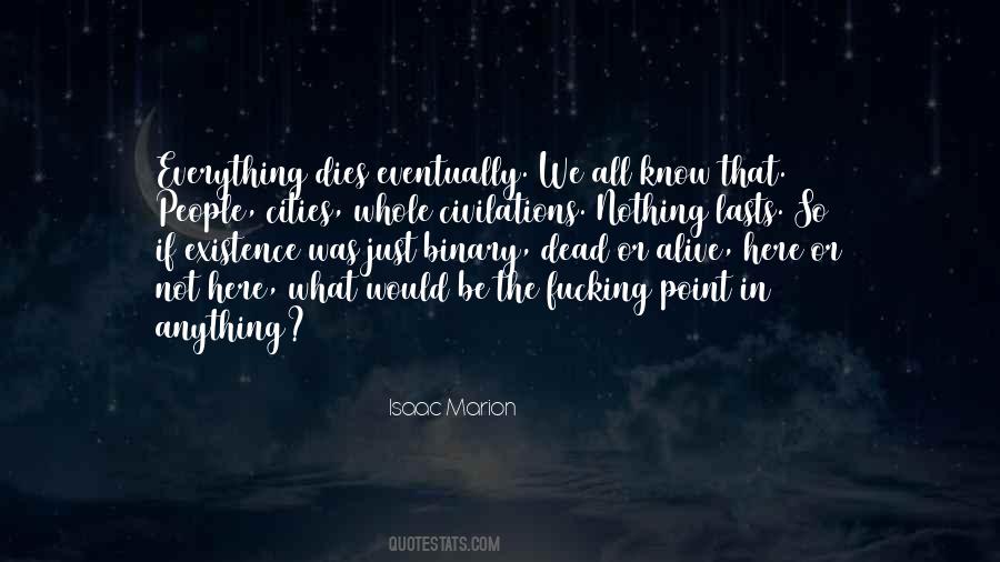 Nothing Or Everything Quotes #534116