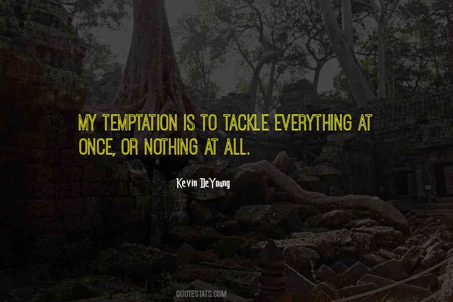 Nothing Or Everything Quotes #559491