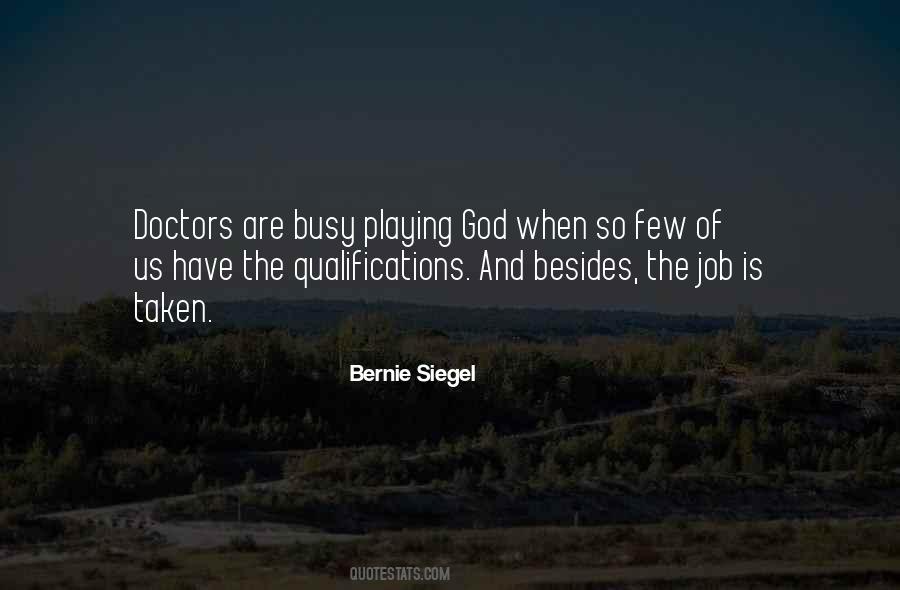 Doctors Are Not God Quotes #118603