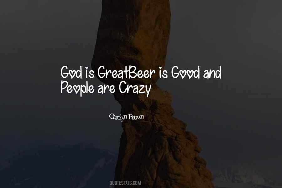 Beer Is Quotes #1187790