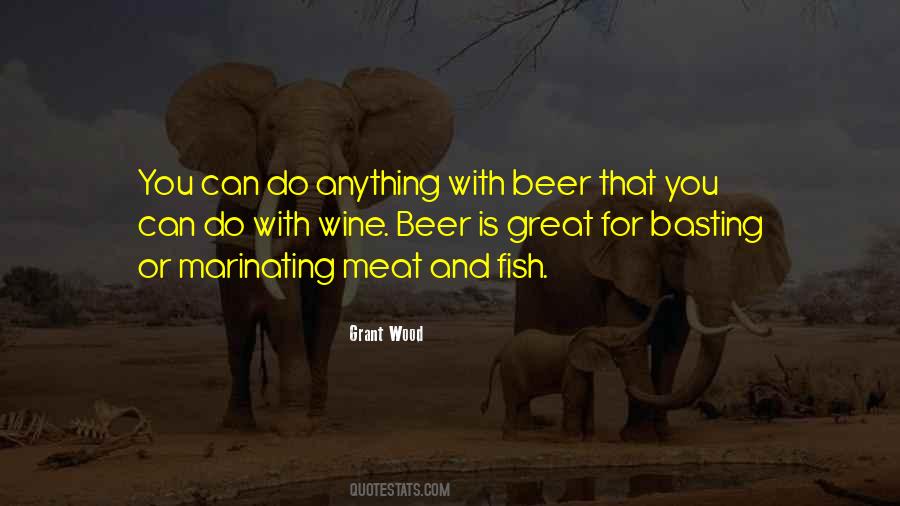 Beer Is Quotes #362159