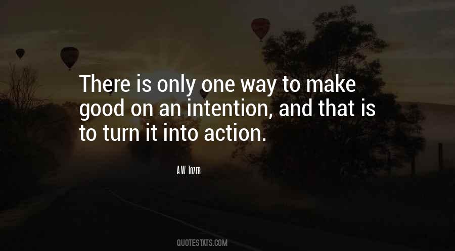 Intention Without Action Quotes #421832