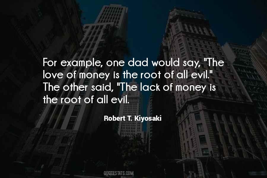 Lack Of Money Is The Root Of All Evil Quotes #1042941