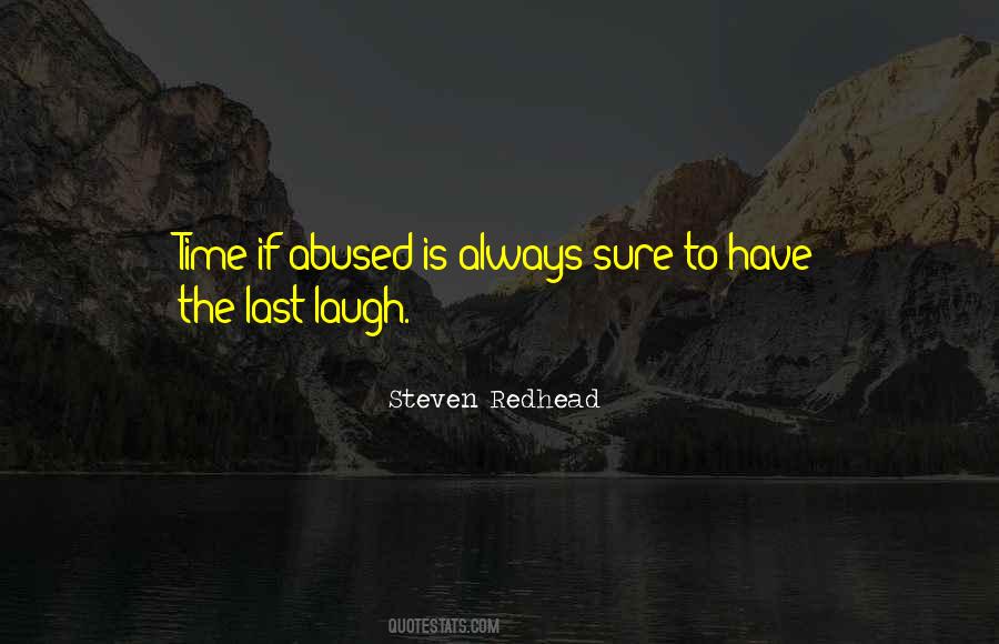 Always Get The Last Laugh Quotes #1855992