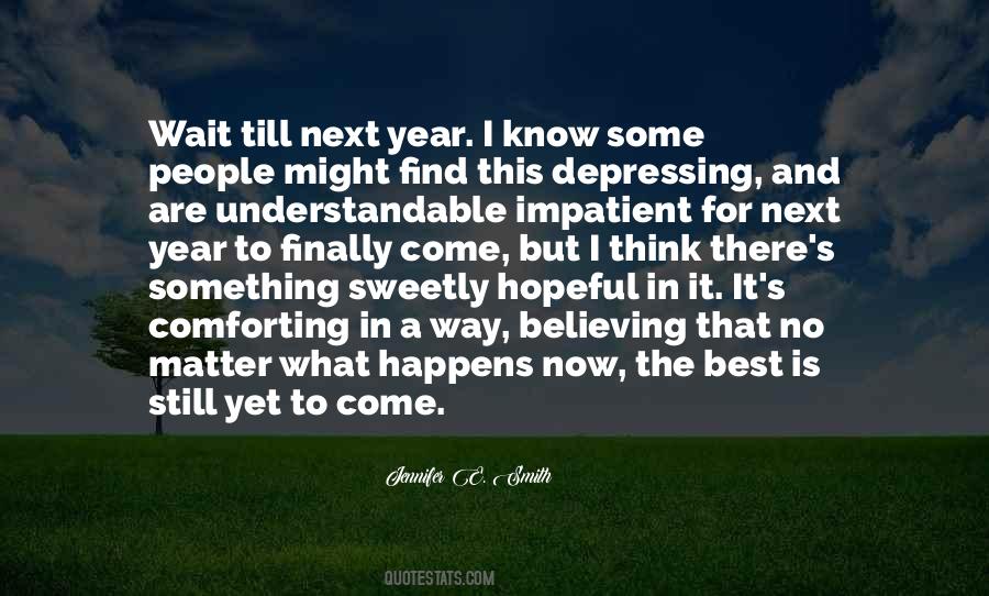 Wait For The Best Quotes #1633832